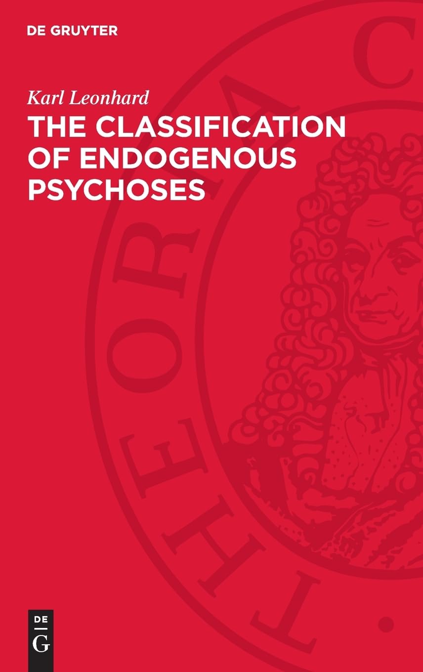 The Classification of Endogenous Psychoses: DE