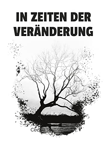 In Zeiten der Veränderung: Poems in drei Sprachen