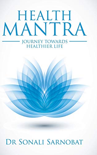 HEALTH MANTRA: JOURNEY TOWARDS HEALTHIER LIFE