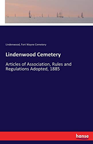 Lindenwood Cemetery: Articles of Association, Rules and Regulations Adopted, 1885