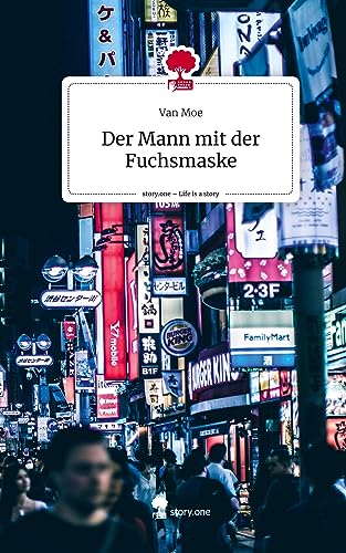 Der Mann mit der Fuchsmaske. Life is a Story - story.one