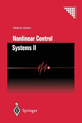 Nonlinear Control Systems Ii (Communications and Control Engineering)