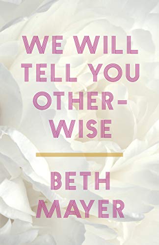 We Will Tell You Otherwise