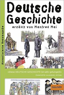 Deutsche Geschichte: erzählt von Manfred Mai (Gulliver) von Mai, Manfred | Buch | Zustand sehr gut