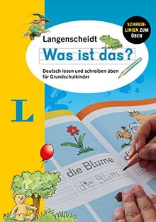 Langenscheidt Was ist das?: Deutsch lesen und schreiben üben