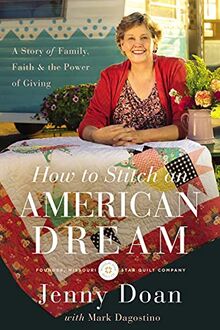 How to Stitch an American Dream: A Story of Family, Faith and the Power of Giving