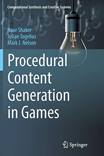 Procedural Content Generation in Games (Computational Synthesis and Creative Systems)