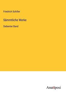 Sämmtliche Werke: Siebenter Band