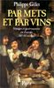 Par mets et par vins : voyages et gastronomie en Europe au 16e-18e siècles