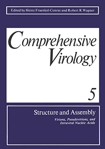Structure and Assembly: Virions, Pseudovirions, and Intraviral Nucleic Acids (Comprehensive Virology) (Comprehensive Virology, 5, Band 5)