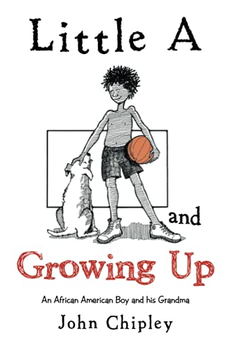 Little A and Growing Up: An African American Boy and his Grandma