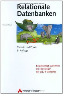 Relationale Datenbanken . Theorie und Praxis (Allgemein: Datenbanken)