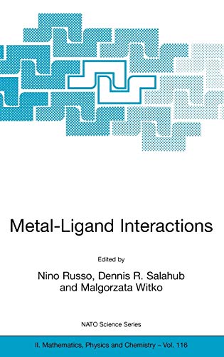 Metal-Ligand Interactions: Molecular, Nano-, Micro-, and Macro-systems in Complex Environments (NATO Science Series II: Mathematics, Physics and Chemistry, 116, Band 116)