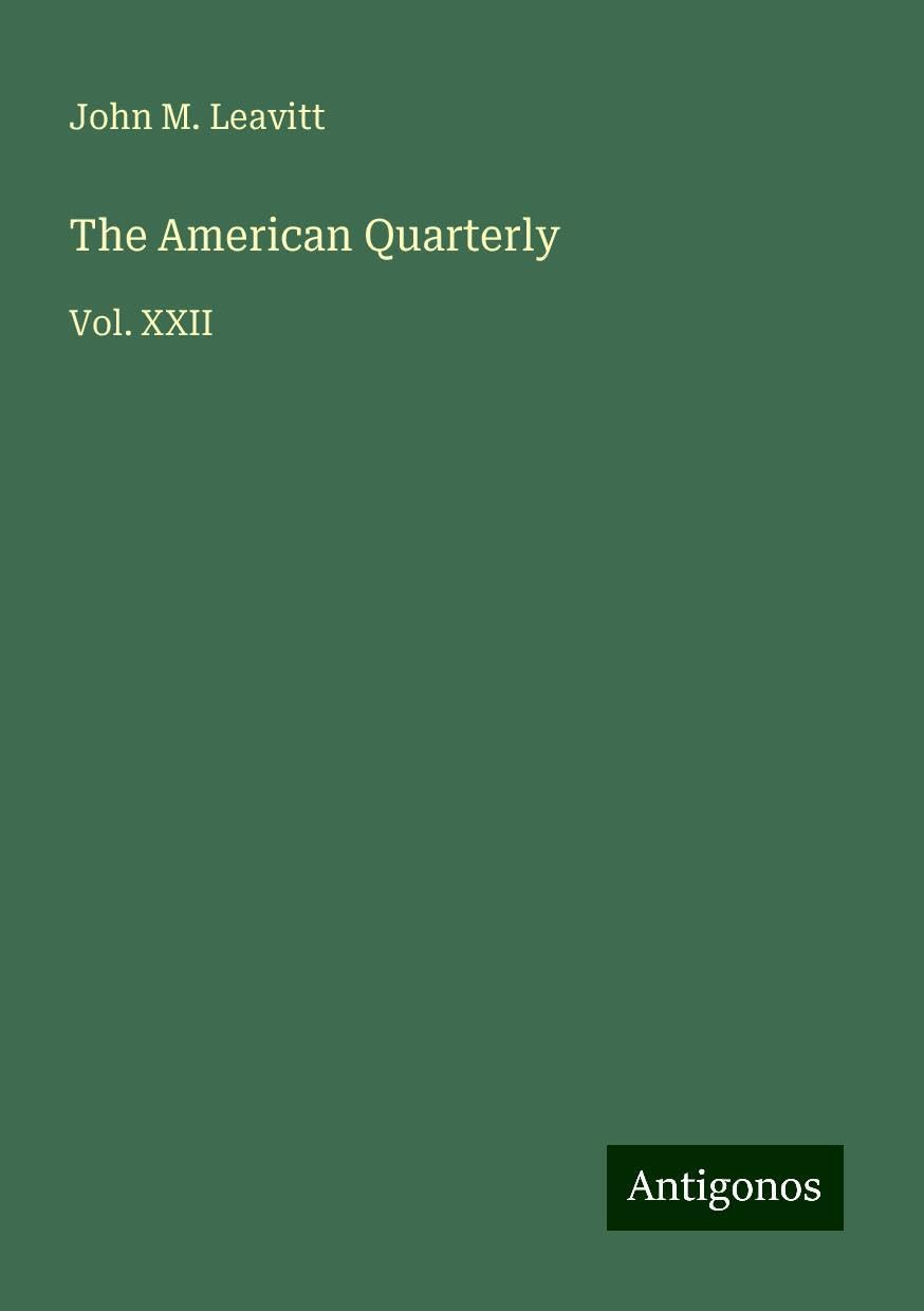The American Quarterly: Vol. XXII