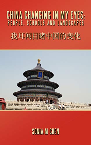 China Changing In My Eyes: People, Schools and Landscapes