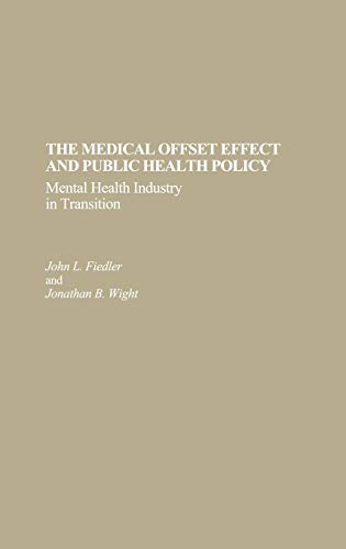 The Medical Offset Effect and Public Health Policy: Mental Health Industry in Transition