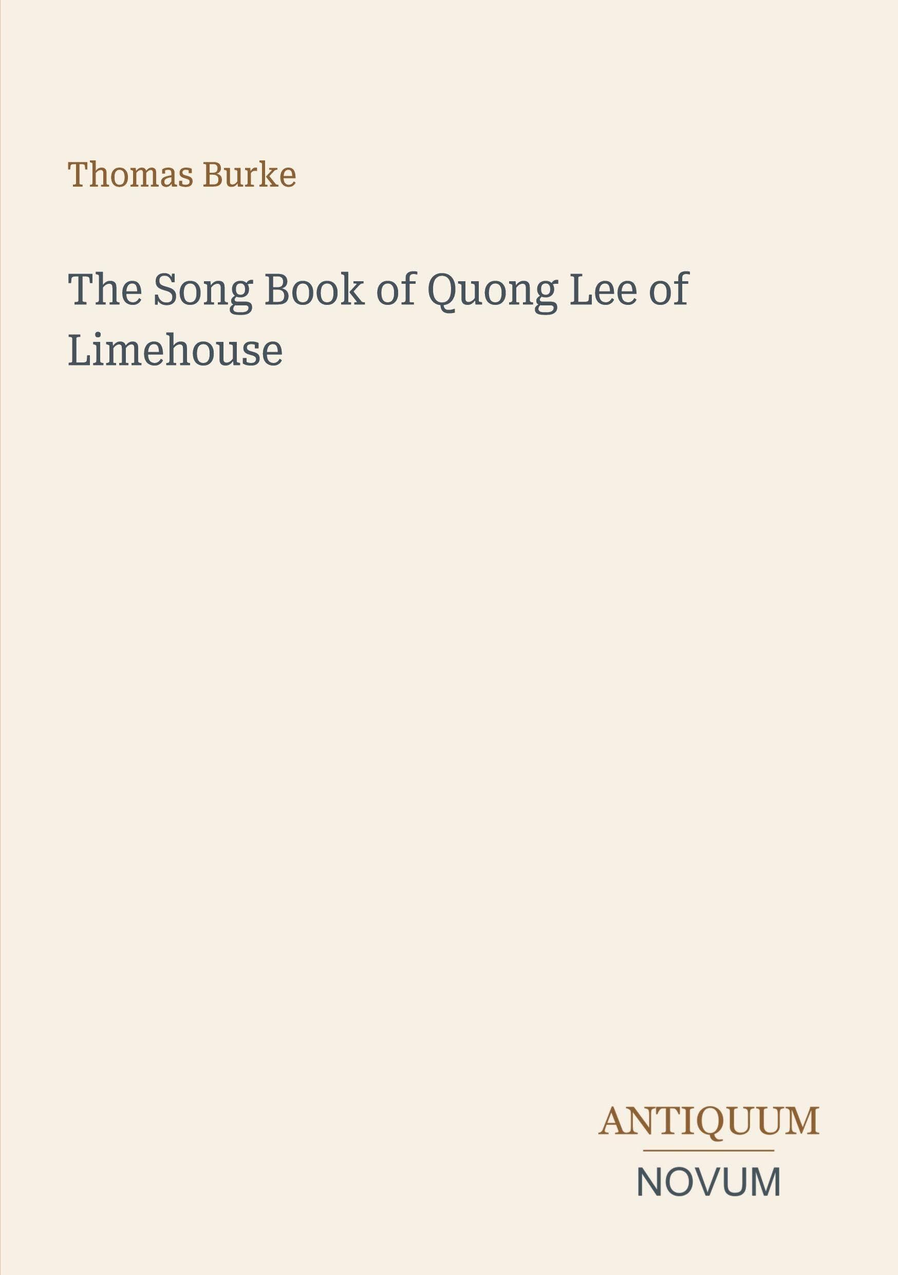 The Song Book of Quong Lee of Limehouse
