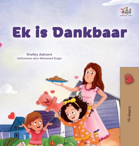 I am Thankful (Afrikaans Children's Book) (Afrikaans Children's Book Collection)