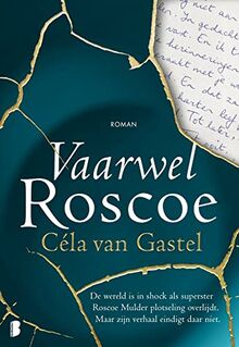 Vaarwel Roscoe: De wereld is in shock als multitalent Roscoe Mulder plotseling overlijdt. Maar zijn verhaal eindigt daar niet.