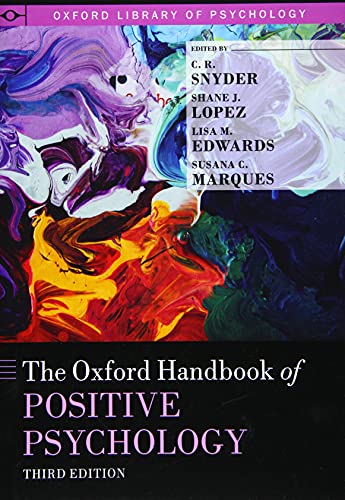 C. R. Snyder The Oxford Handbook Of Positive Psychology (Oxford Library Of Psychology)