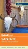 Fodor's In Focus Santa Fe: with Taos and Albuquerque (Travel Guide, Band 1)