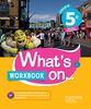 Anglais 5e Cycle 4 What's on... : Workbook