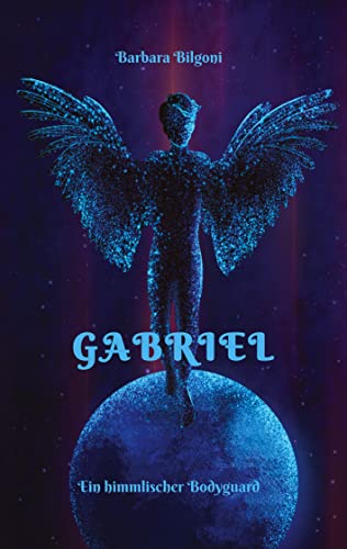 Gabriel: Ein himmlischer Bodyguard