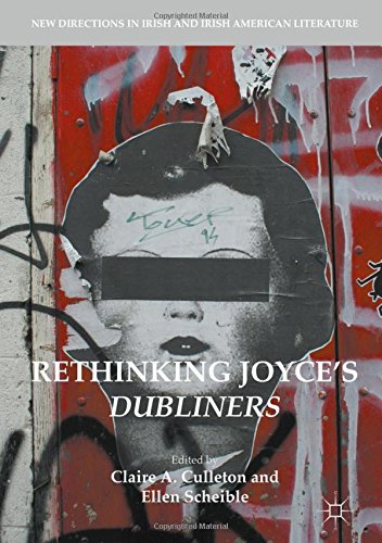 Rethinking Joyce's Dubliners (New Directions in Irish and Irish American Literature)