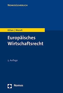 Europäisches Wirtschaftsrecht (Nomoslehrbuch)