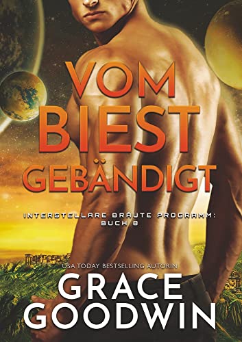 Vom Biest gebändigt (Interstellare Bräute Programm)