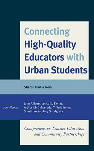 Connecting High-Quality Educators with Urban Students: Comprehensive Teacher Education and Community Partnerships