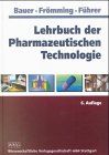 Lehrbuch der Pharmazeutischen Technologie