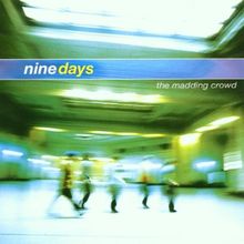The Madding Crowd von Nine Days | CD | Zustand gut