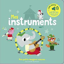 Mes instruments. Vol. 1