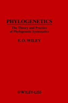Phylogenetics: The Theory and Practice of Phylogenetic Systematics