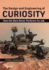 The Design and Engineering of Curiosity: How the Mars Rover Performs Its Job (Springer Praxis Books)
