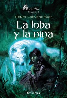 La loba y la niña (No Fantasía épica)