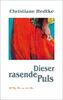 Dieser rasende Puls