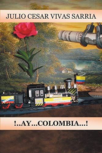 . . Ay . . . Colombia . . . !