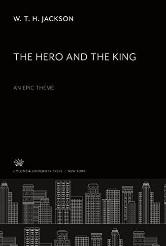 The Hero and the King. an Epic Theme