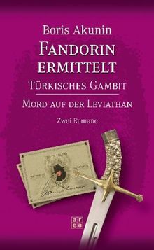 Fandorin Ermittelt Turkisches Gambit Mord Auf Der Leviathan Von Boris Akunin