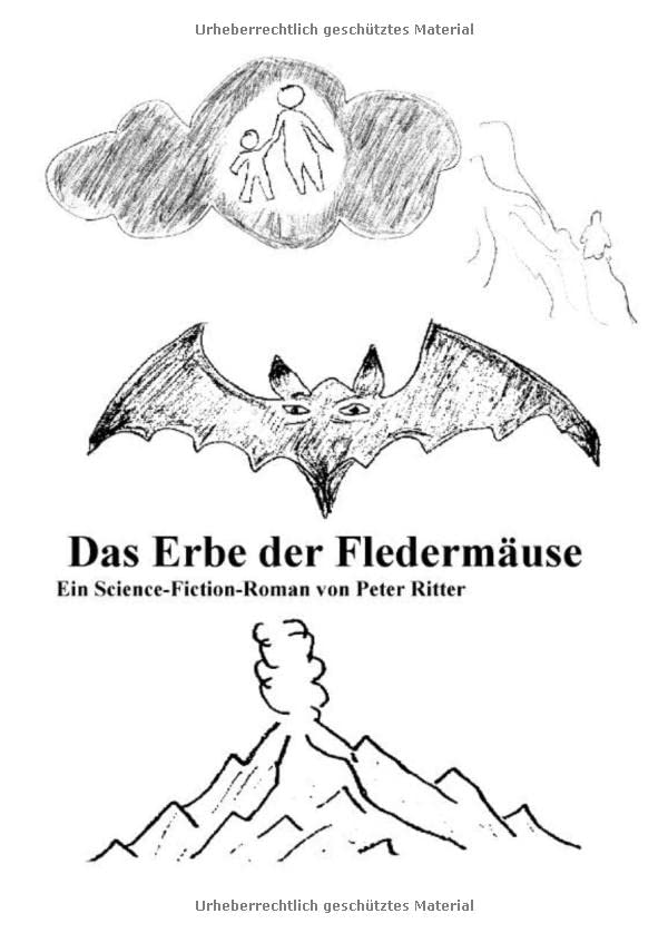 Das Erbe der Fledermäuse Science-Fiction: mit Bonusgeschichte