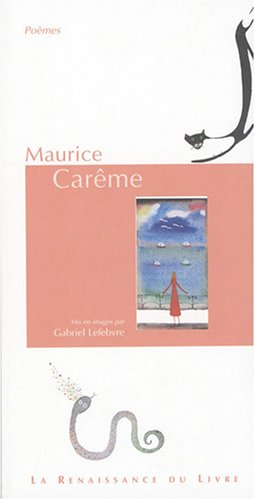 Maurice Carême : Poèmes (lit Illu Lg)