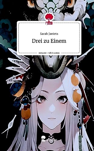 Drei zu Einem. Life is a Story - story.one