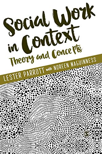 Social Work in Context: Theory and Concepts (A World Champion's Favorite Studies, Band 5)