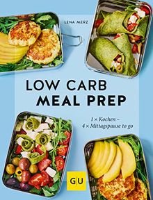 Low Carb Meal Prep (GU Themenkochbuch)