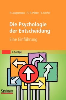 Die Psychologie der Entscheidung: Eine Einführung