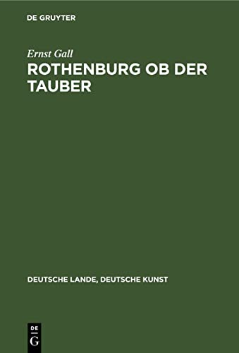 Rothenburg ob der Tauber (Deutsche Lande, Deutsche Kunst)