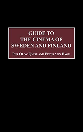 Guide to the Cinema of Sweden and Finland (Reference Guides to the World's Cinema)