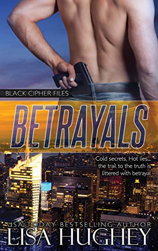 Betrayals (Black Cipher Files, Band 2)